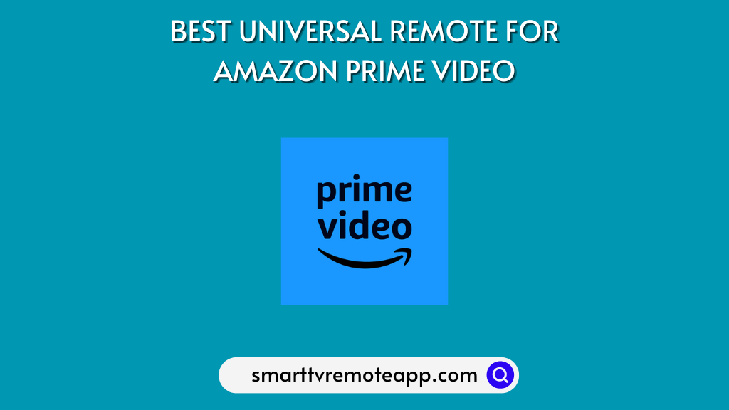 Best Universal Remote for Amazon Prime Video