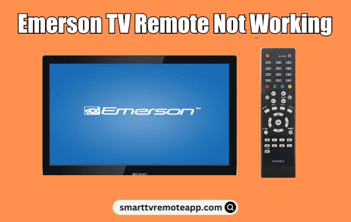 Emerson TV Remote Not Working