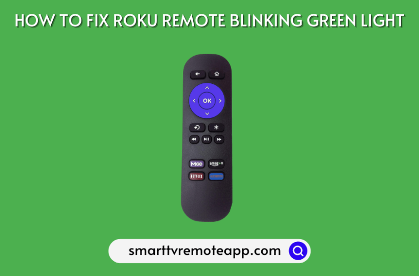  Roku Remote Blinking Green Light | Reasons and DIY Fixes
