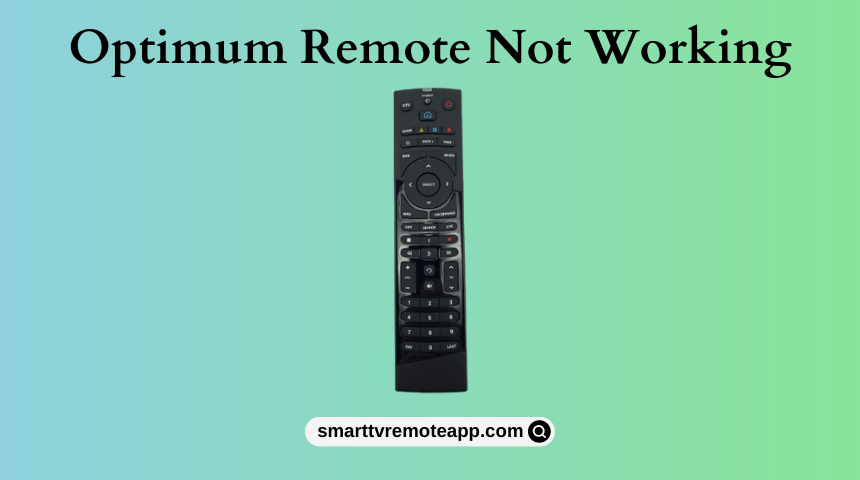 Optimum Remote Not Working