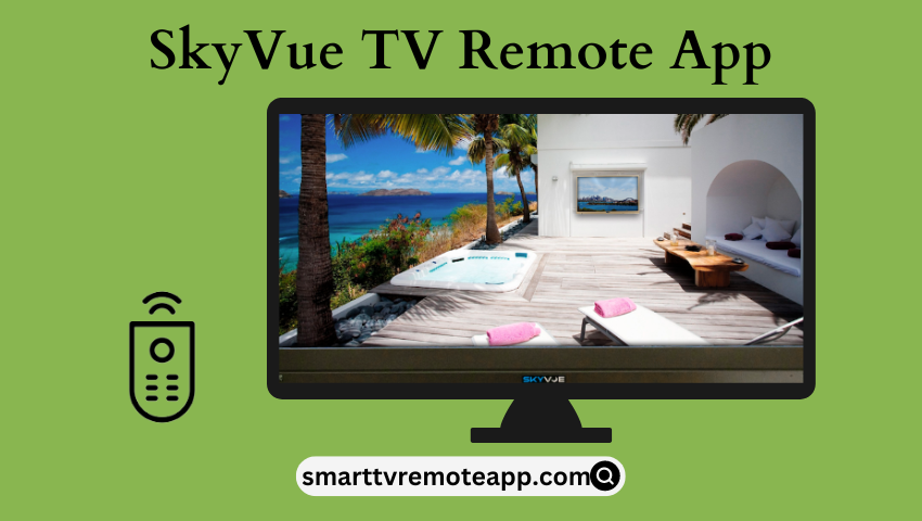  How to Install and Use SkyVue TV Remote App