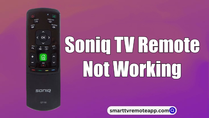 Soniq TV Remote Not Working